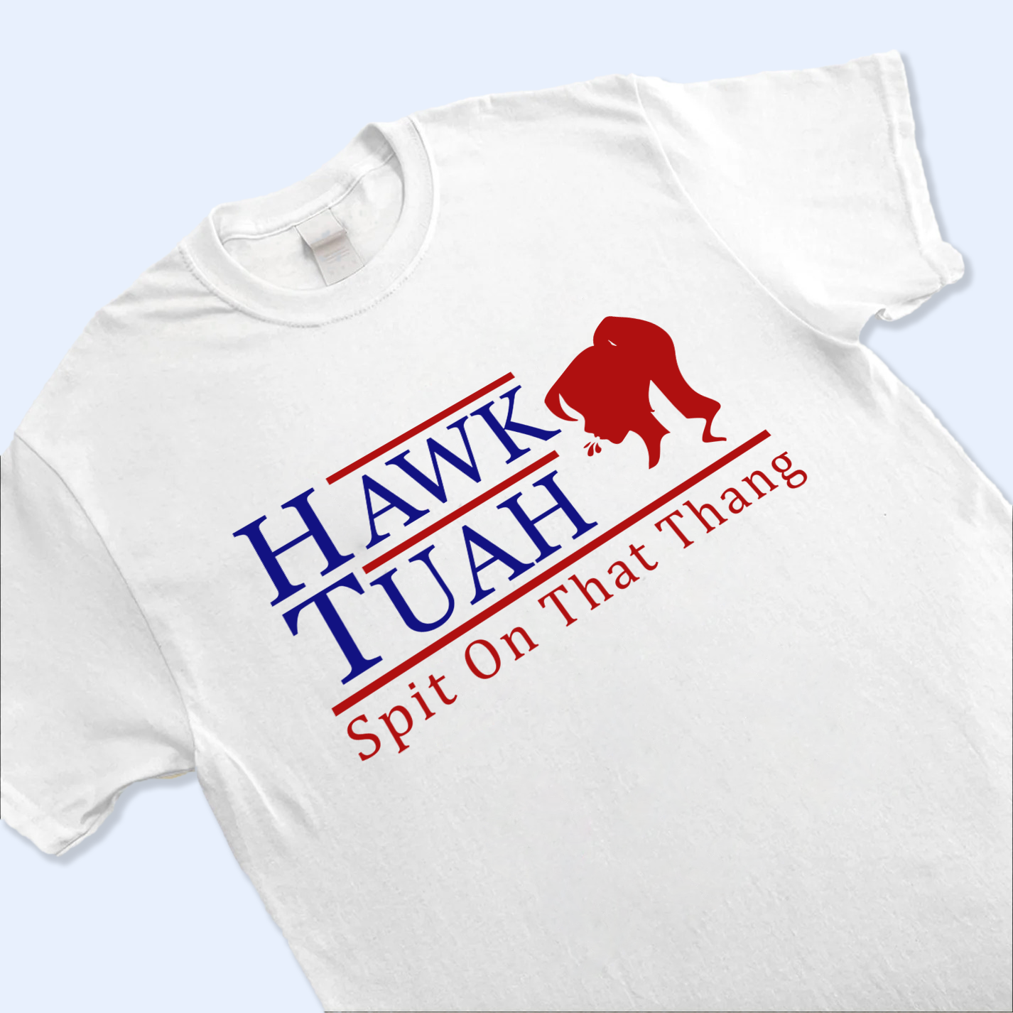 Hawk Tuah Shirt, Spit On That Thang Light Shirt