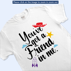 You Got A Friends In Me Shirt V2, Toy Story Character Shirt, Toys Matching Tee, Disney Squad Gift