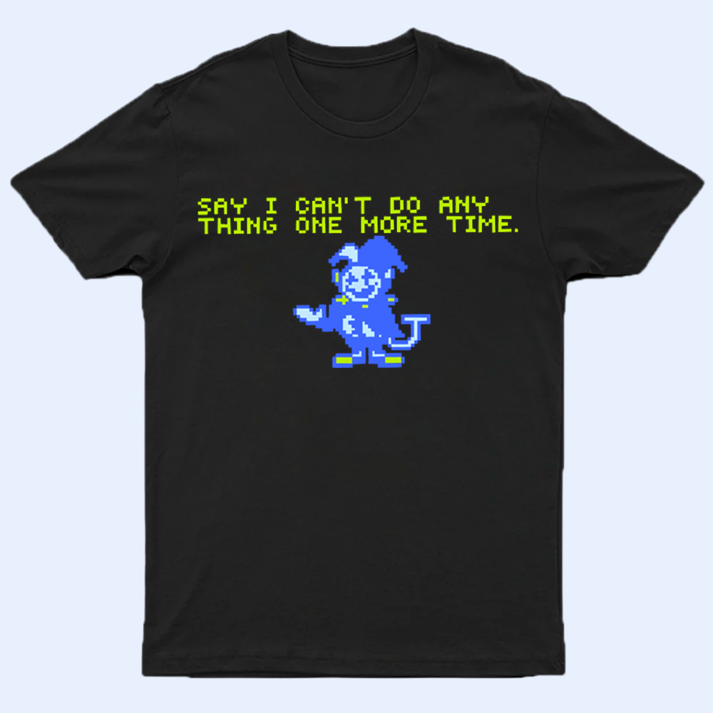 Front view of the DELTARUNE merch Jevil 'Say I Can't Do Anything One More Time' T-shirt, featuring the chaotic character graphic