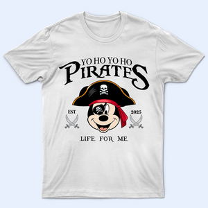 Disney Mickey and Friends Disney Pirate Shirt, Disney Family Cruise Trip Bright Tee, Yo Ho Yo Ho A Pirate's Life for Me Shirt