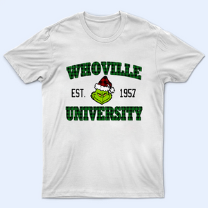 Whoville University Shirt Est 1957, Funny Grinchy T-Shirt, Grinchy Sweatshirt, Christmas Gift Idea, Christmas Sweatshirt