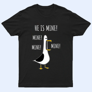 Disney Seagull Couples Shirts, Disney He Is Mine She Is Mine Shirts, Funny Disney Seagull Dark Shirts, Disney Matching Seagull Couple T-Shirts