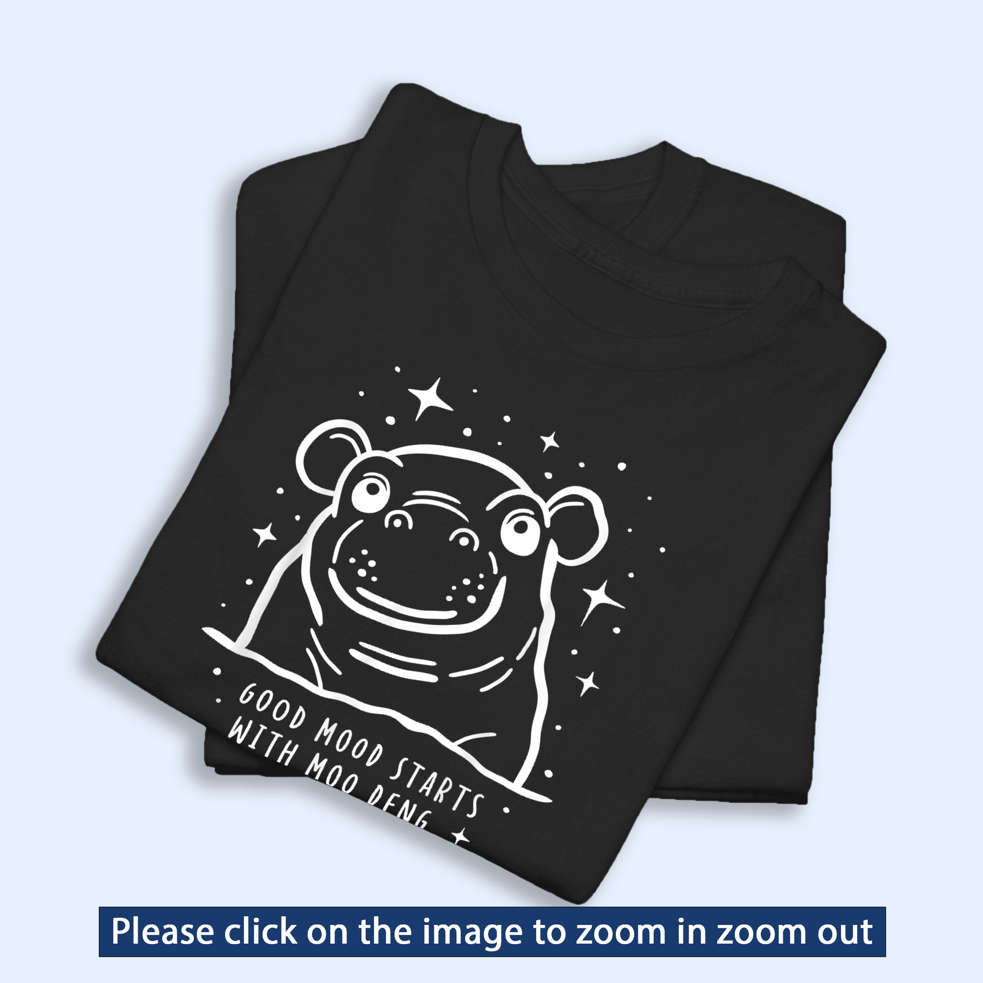 Good Mood Starts With Moo Deng Shirt, Moo Deng Merch, Baby Hippo Tee, Baby Pygmy Hippo Moo Deng Shirt, Sweatshirt, Hoodie