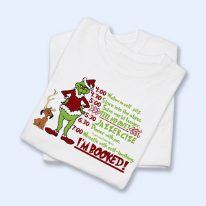 I'm Booked Grinchy Shirt, Funny Grinchy T-Shirt, Grinchy Sweatshirt, Christmas Gift Idea, Christmas Sweatshirt