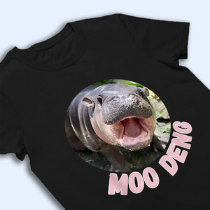 Moo Deng Photo Shirt, Moo Deng Merch, Moo Deng Gift, Baby Hippo Tee, Zoo Baby Hippo, Baby Pygmy Hippo Moo Deng Shirt, Sweatshirt, Hoodie