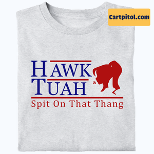 Hawk Tuah Shirt, Spit On That Thang Light Shirt