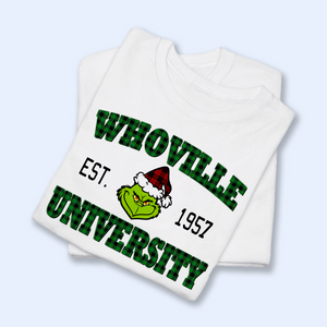 Whoville University Shirt Est 1957, Funny Grinchy T-Shirt, Grinchy Sweatshirt, Christmas Gift Idea, Christmas Sweatshirt