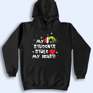 My Student Stole My Heart Shirt, Christmas Gift For Teacher, Funny Grinchy T-Shirt, Grinchy Sweatshirt, Christmas Sweatshirt