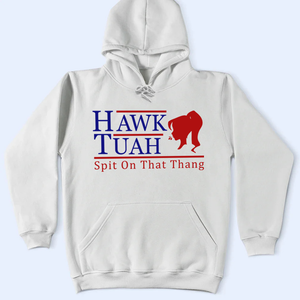 Hawk Tuah Shirt, Spit On That Thang Light Shirt