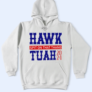 Hawk Tuah 2024 V2 Shirt, Spit On That Thang Light Shirt