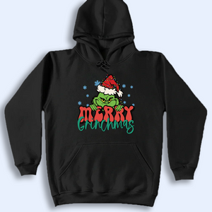 Merry Grinchmas Shirt, Funny Grinchy T-Shirt, Grinchy Sweatshirt, Christmas Gift Idea, Christmas Sweatshirt