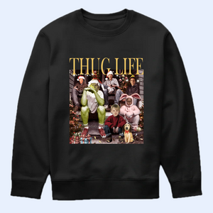 Thug Life Christmas Shirt, Christmas Sweatshirt, Christmas Movie Shirt, Christmas Friends Shirt, Christmas Gifts for Women, Holiday Crewneck Xmas