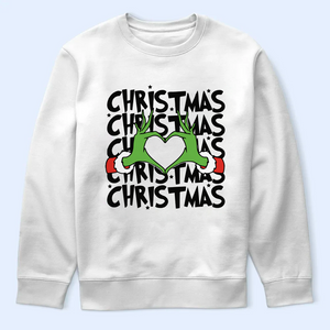 Grinchmas Shirt, Funny Grinchy T-Shirt, Grinchy Sweatshirt, Christmas Gift Idea, Christmas Sweatshirt