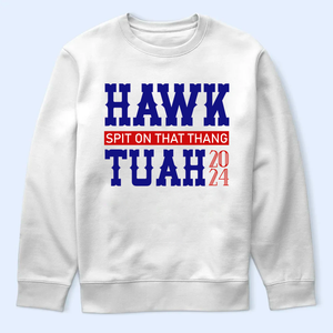 Hawk Tuah 2024 V2 Shirt, Spit On That Thang Light Shirt