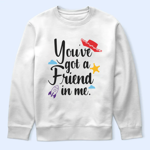 You Got A Friends In Me Shirt V2, Toy Story Character Shirt, Toys Matching Tee, Disney Squad Gift