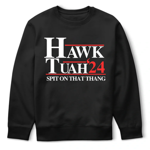 Hawk Tuah 24 Shirt, Spit On That Thang Shirt