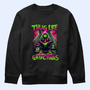 Thug Life Grinchmas Shirt, Thug Life Christmas Shirt, Funny Grinchy T-Shirt, Grinchy Sweatshirt, Christmas Gift Idea