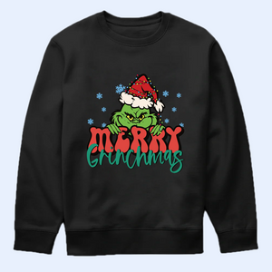 Merry Grinchmas Shirt, Funny Grinchy T-Shirt, Grinchy Sweatshirt, Christmas Gift Idea, Christmas Sweatshirt