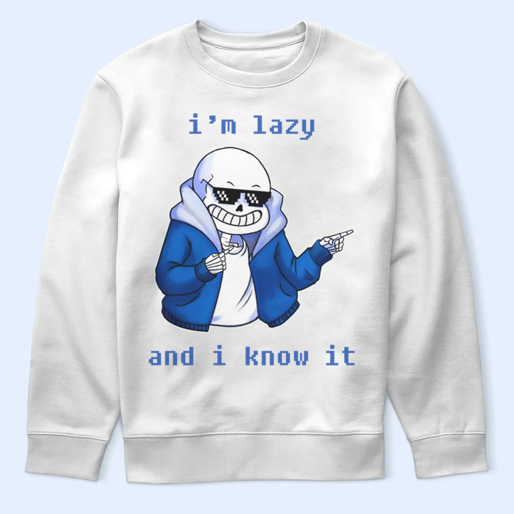 Undertale Shirt, Sans Lazy Quote Merch Cartpitol