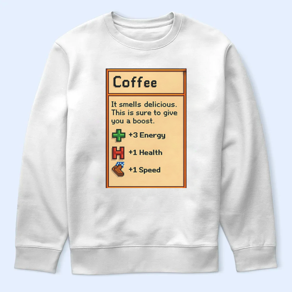 Stardew Valley Coffee Sweatshirt featuring the game quote 'it smells delicious' in a cozy font