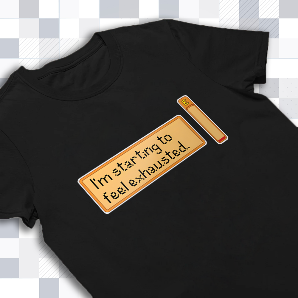 I'm Starting to Feel Exhausted T-Shirt, Stardew Valley Energy Bar Tee Cartpitol