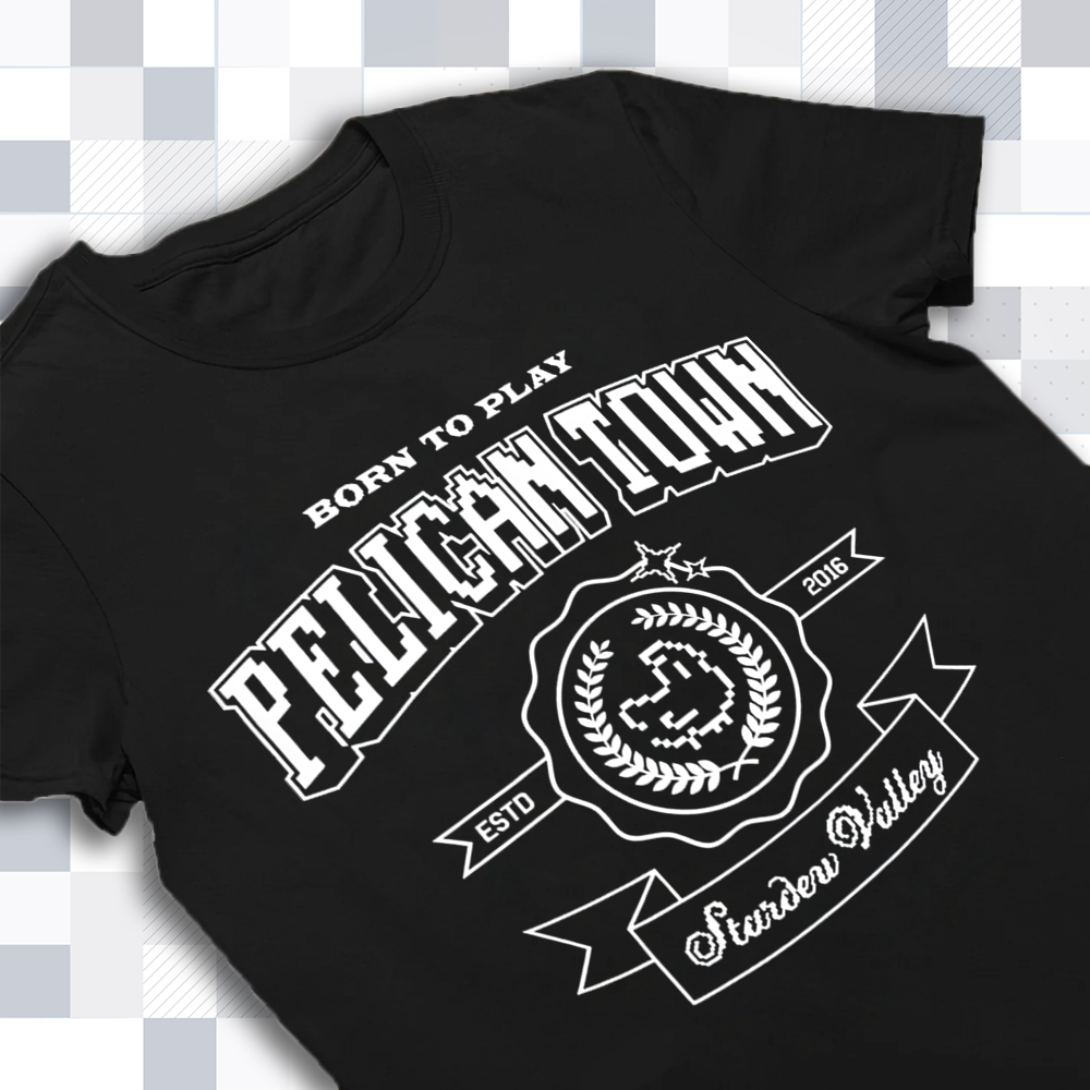 Pelican Town est 2016 T-Shirt - Born to Play Stardew Valley Gamer Tee Cartpitol