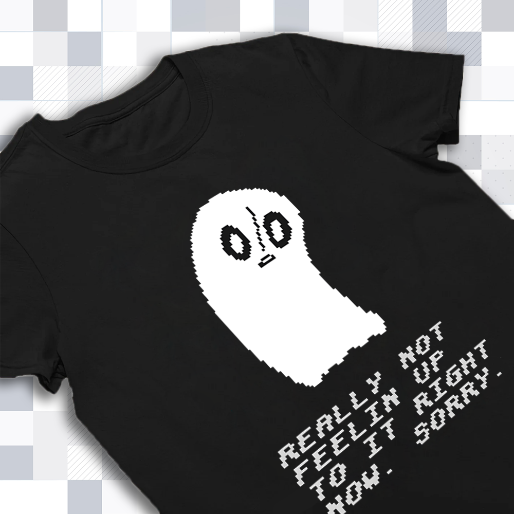 Undertale Merch, Napstablook "Not Feeling Up To It Right Now" T-Shirt Cartpitol