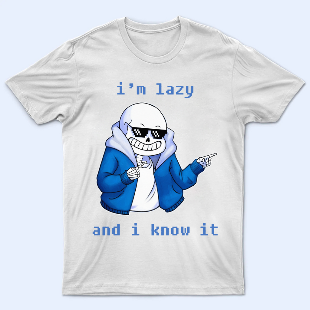 Flat lay of the Undertale Shirt Sans "I'm lazy and I know it" tee, displaying the full graphic.