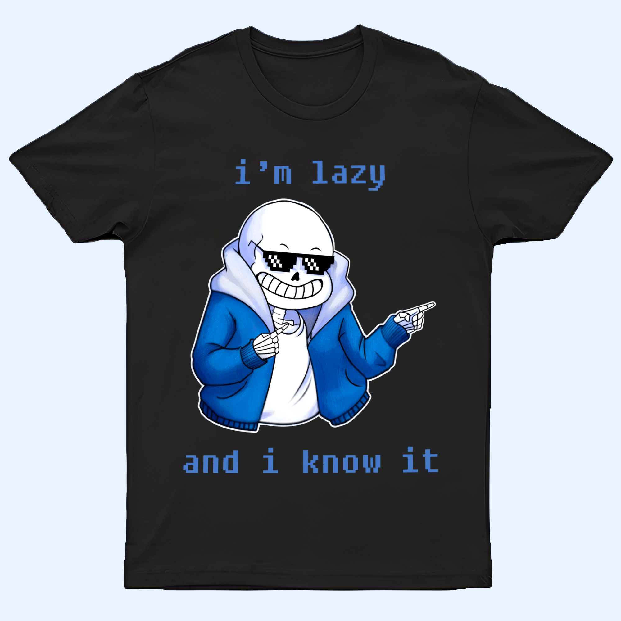 Flat lay of the Undertale Shirt Sans "I'm lazy and I know it" tee, displaying the full graphic.